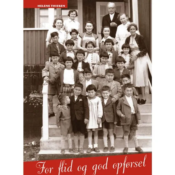 For flid og god opførsel - Helene Thiesen (Bog)