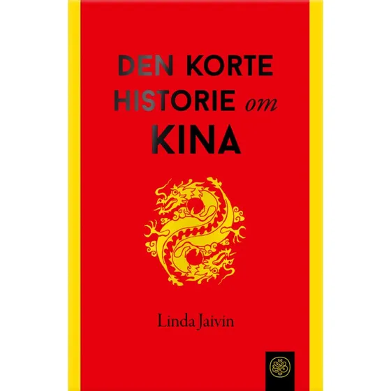 Den korte historie om Kina - Linda Jaivin