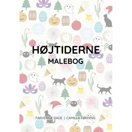 Camilla Tønning: Højtiderne - Malebog