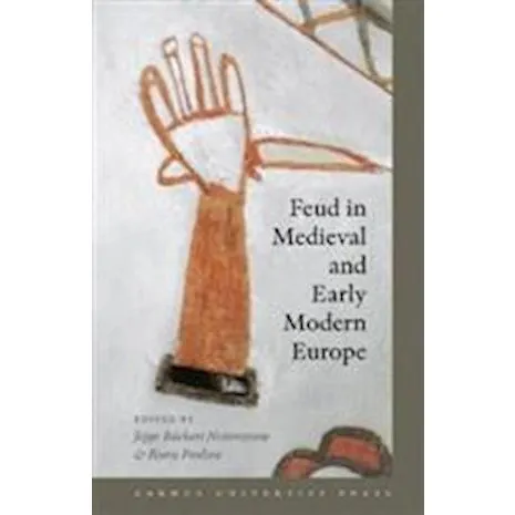 Feud in Medieval and Early Modern Europe - Bjørn Poulsen