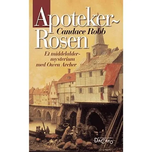 Apotekerrosen af Candace Robb