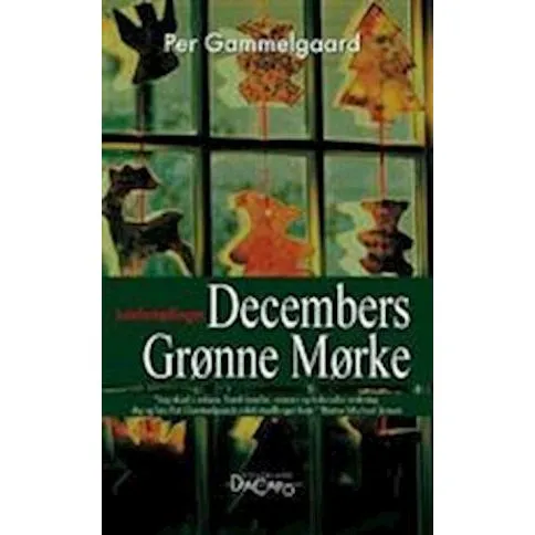 Decembers grønne mørke af Per Gammelgaard - Bog