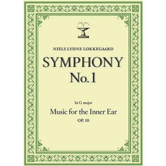Symphony no.1 - Music for the Inner Ear - Niels Lyhne Løkkegaard