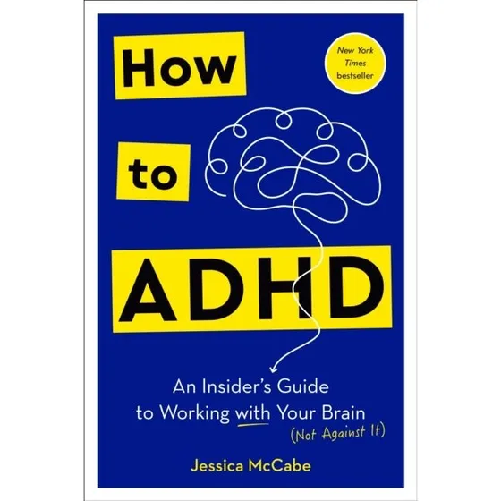 How to ADHD: En insiders guide af Jessica McCabe