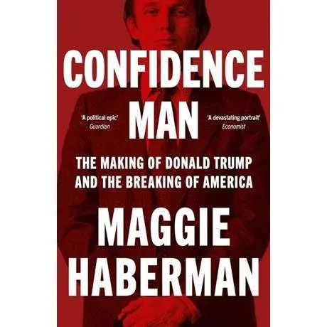 Maggie Haberman: Confidence Man (Engelsk)