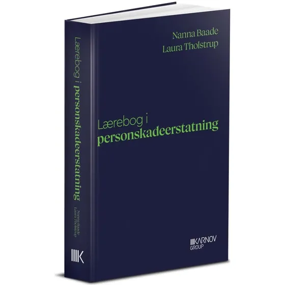 Lærebog i personskadeerstatning - Nanna Baade & Laura Tholstrup