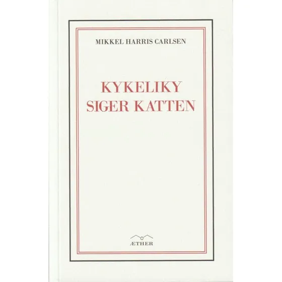 Kykeliky siger katten af Mikkel Harris Carlsen