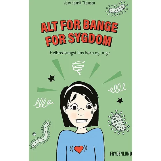 Alt for bange for sygdom af Jens Henrik Thomsen
