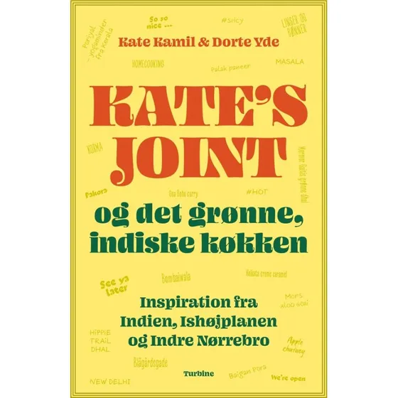 Kate's Joint og det grønne, indiske køkken - Kogebog