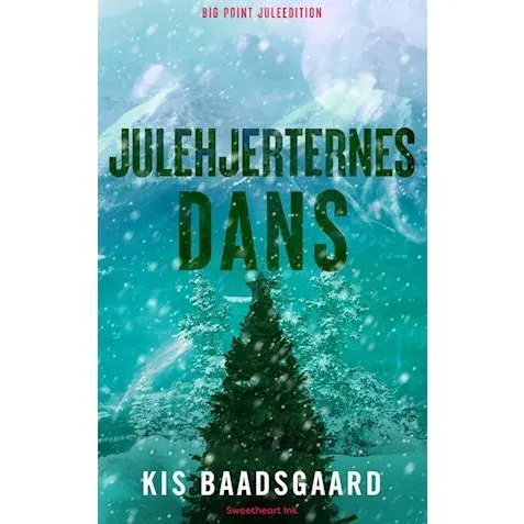 Julehjerternes dans - Kis Baadsgaard - Bog