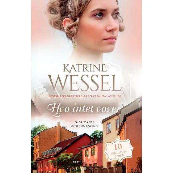 Hvo intet vover - Katrine Wessel (Kristiania-serien)