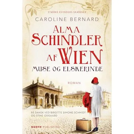 Alma Schindler af Wien - Caroline Bernard - Bog