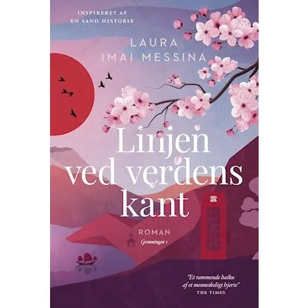 Linjen ved verdens kant - Laura Imai Messina - Bog