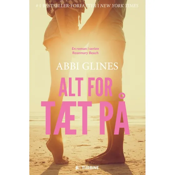 Abbi Glines: Alt for tæt på - Roman