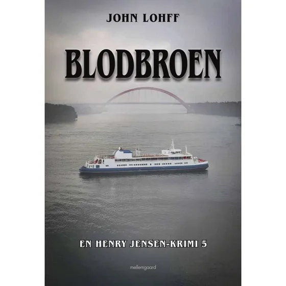 Blodbroen - John Lohff (Krimi & Spænding)