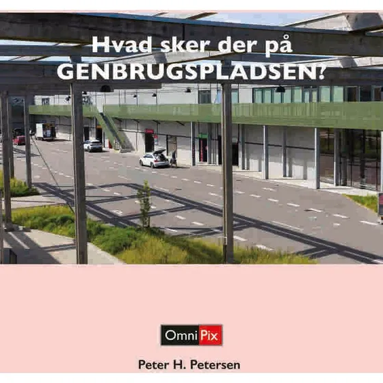 Hvad sker der på genbrugspladsen - Peter H. Petersen
