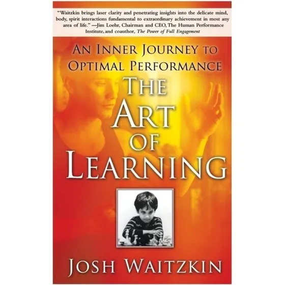 Josh Waitzkin - The Art of Learning