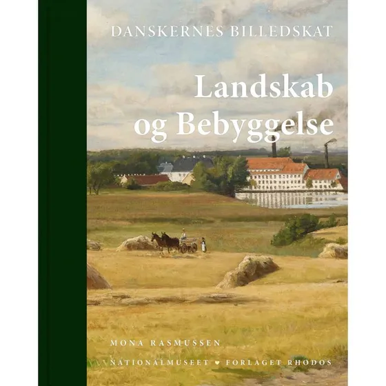 Danskernes Billedskat: Landskab og bebyggelse - Mona Rasmussen
