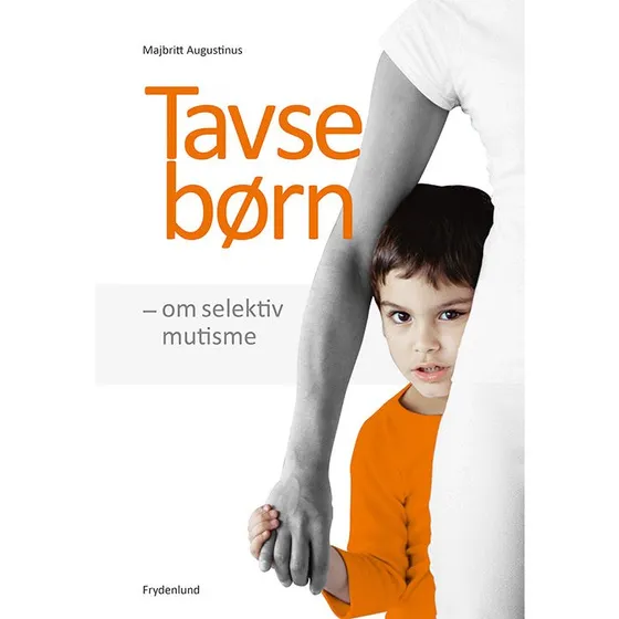 Tavse børn af Majbritt Augustinus - Bog om selektiv mutisme