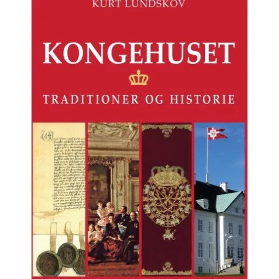 Kongelige traditioner og historie - Kurt Lundskov