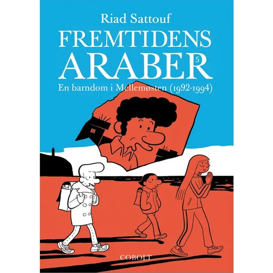 Fremtidens araber 5 - Riad Sattouf