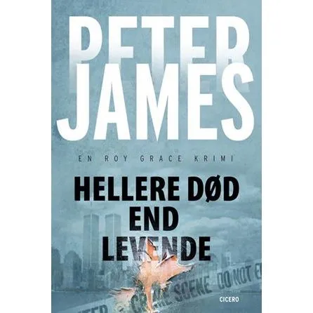 Peter James: Hellere død end levende - Roy Grace #4
