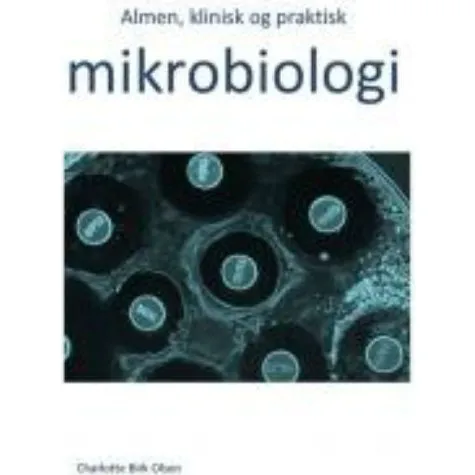 Almen, klinisk og praktisk mikrobiologi