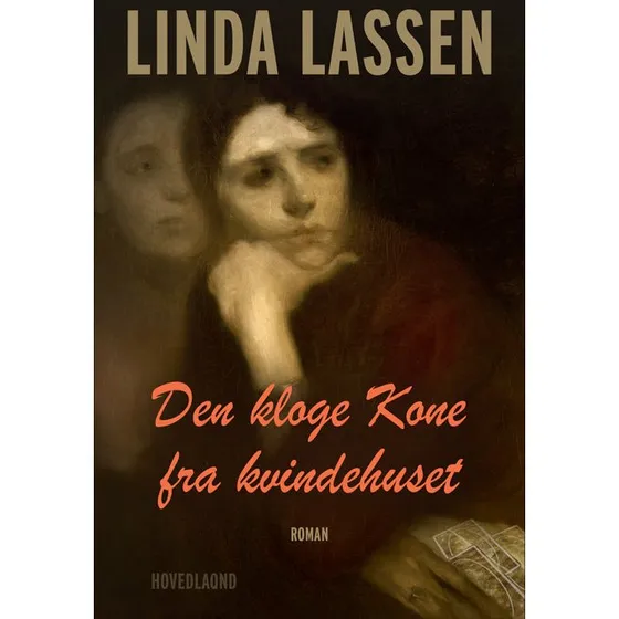 Den kloge kone fra Kvindehuset - Linda Lassen (Bog)
