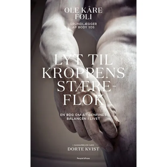 Lyt til kroppens stæreflok - Ole Kåre Føli & Dorte Kvist