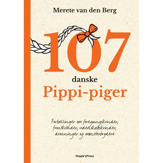 107 danske Pippi-piger af Merete van den Berg