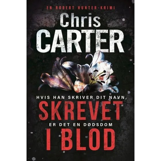 Skrevet i blod - Chris Carter - Krimi