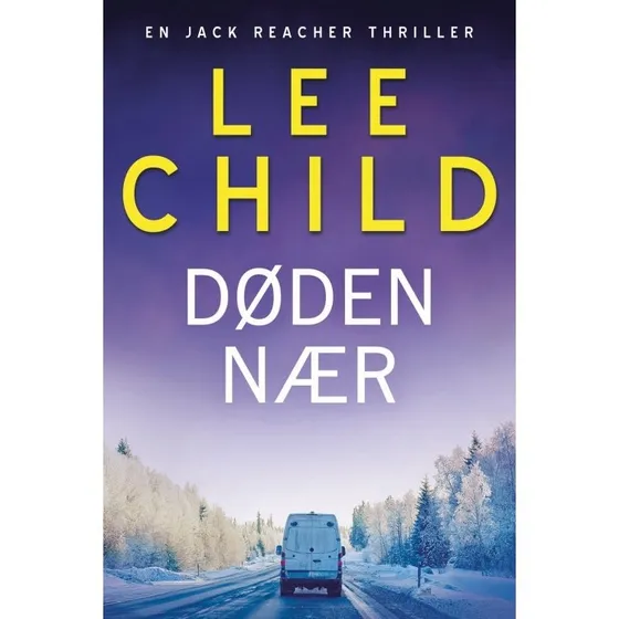Lee Child: Døden nær - Jack Reacher (Bog)