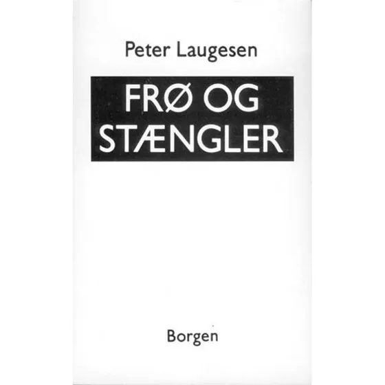 Frø og stængler - Peter Laugesen - Bog