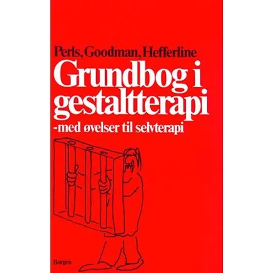 Grundbog i gestaltterapi - Frederick S. Perls m.fl.