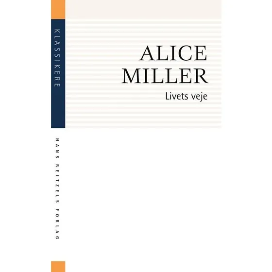 Alice Miller: Livets veje