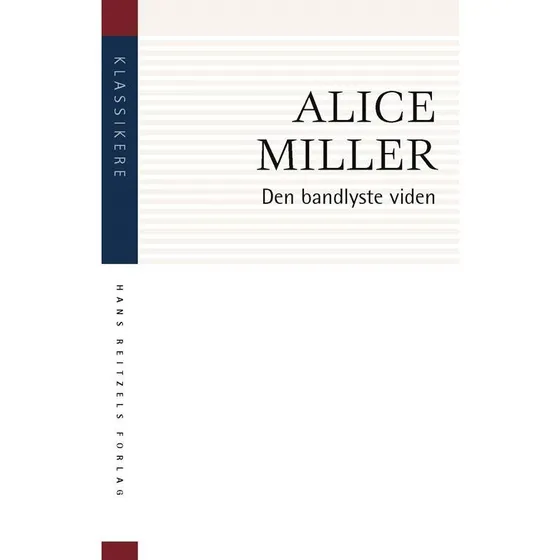 Den bandlyste viden - Alice Miller - Bog