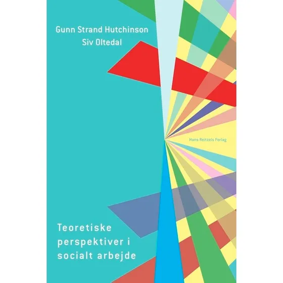 Teoretiske perspektiver i socialt arbejde - Hutchinson & Oltedal