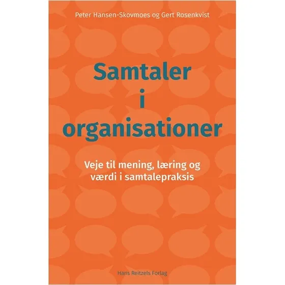 Samtaler i organisationer - Gert Rosenkvist & Peter Hansen-Skovmoes