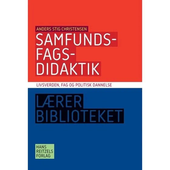 Samfundsfagsdidaktik - Anders Stig Christensen - Bog