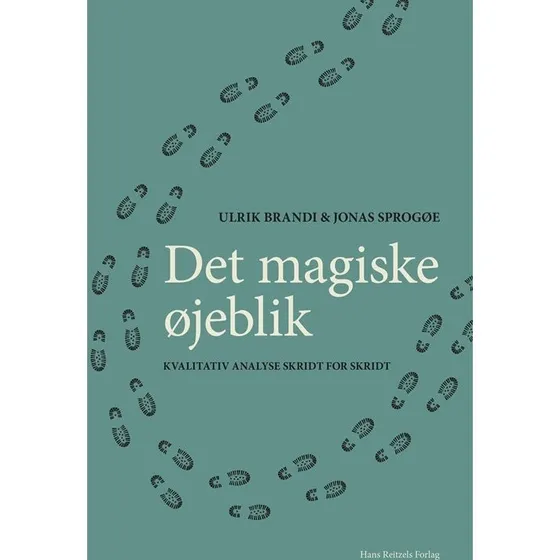 Det magiske øjeblik - Kvalitativ analyse skridt for skridt