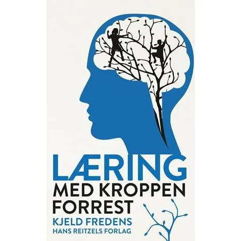 Kjeld Fredens: Læring med kroppen forrest - Bog