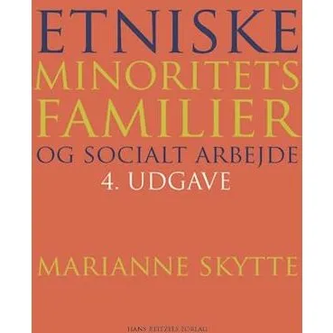 Marianne Skytte: Etniske minoritetsfamilier og socialt arbejde