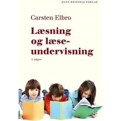 Læsning og læseundervisning - Carsten Elbro - Bog