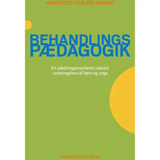 Behandlingspædagogik af Henriette Lieblein Misser