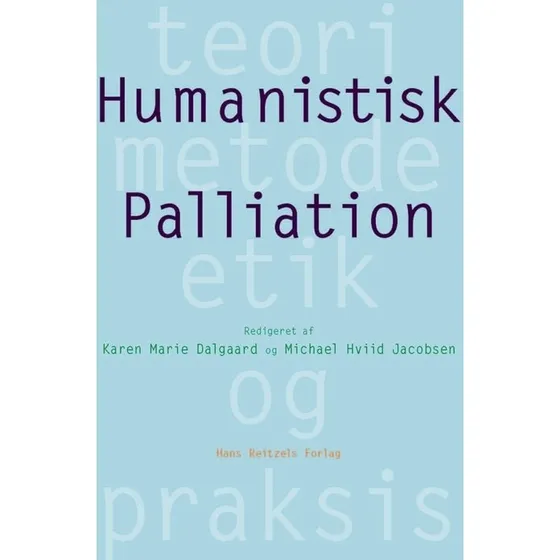 Humanistisk palliation - Michael Hviid Jacobsen m.fl.