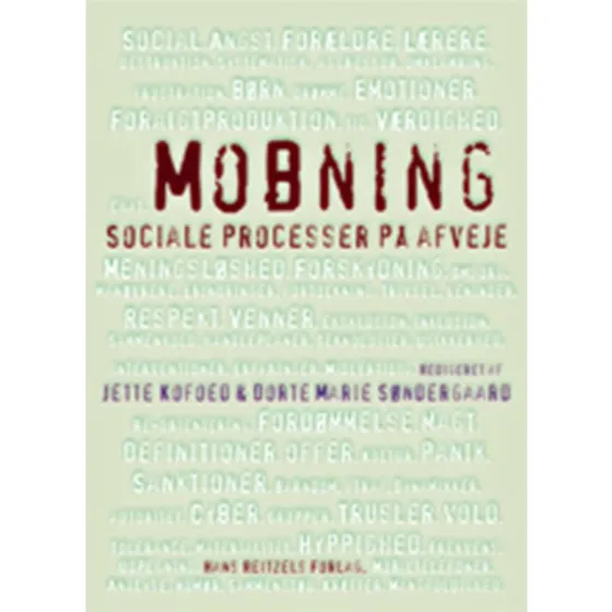 Mobning - Antologi om dansk forskning i sociale processer