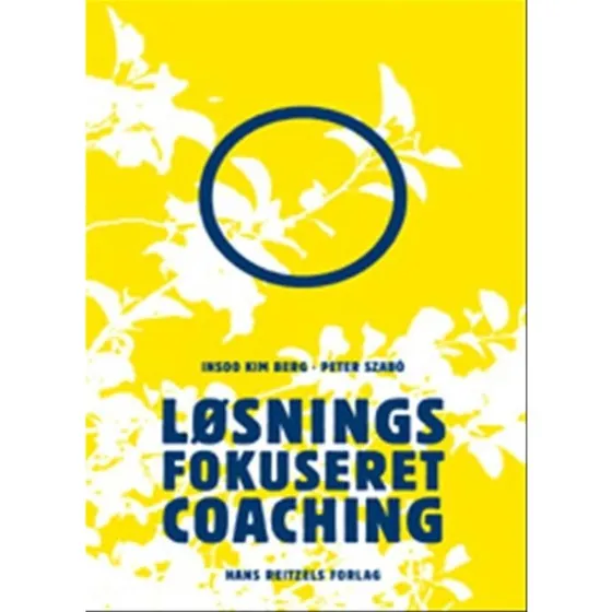 Løsningsfokuseret coaching - Peter Szabó & Insoo Kim Berg
