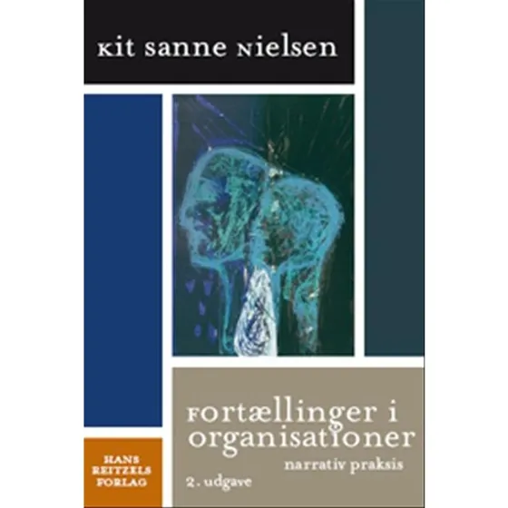 Fortællinger i organisationer - Kit Sanne Nielsen