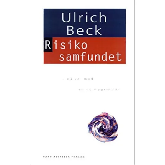 Risikosamfundet - Ulrich Beck - Bog