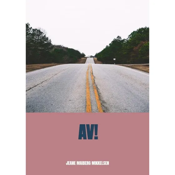 AV! - Jeane Maiberg Mikkelsen - Bog